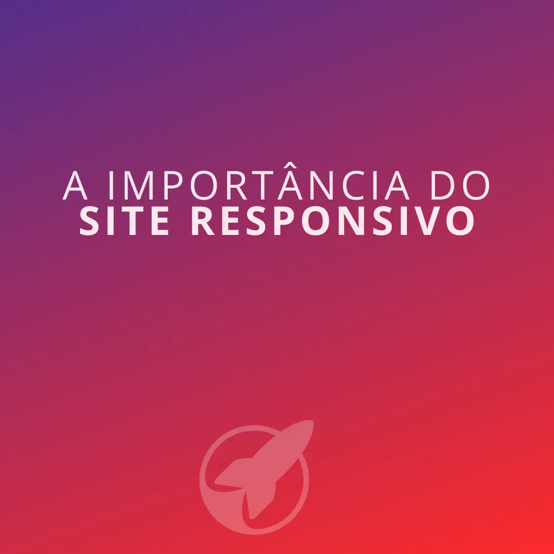 A Importância do Site Responsivo