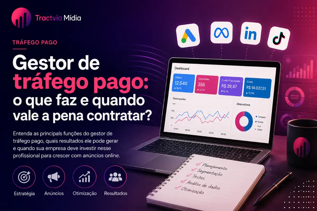 Gestor de tráfego pago: o que faz e quando vale a pena contratar?