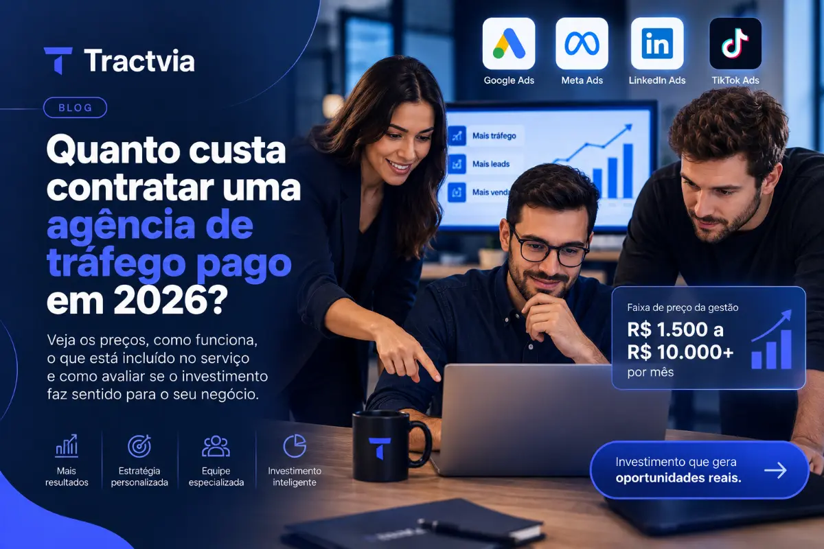 Quanto custa contratar uma agência de tráfego pago em 2026? Veja preços e como funciona